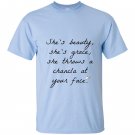 Shes beauty shes grace she throws a chancla at your face T-shirt
