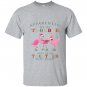 Apparently were trouble when we are together flamingo T-shirt
