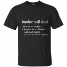 Basketball dad new definition funny gift T-shirt