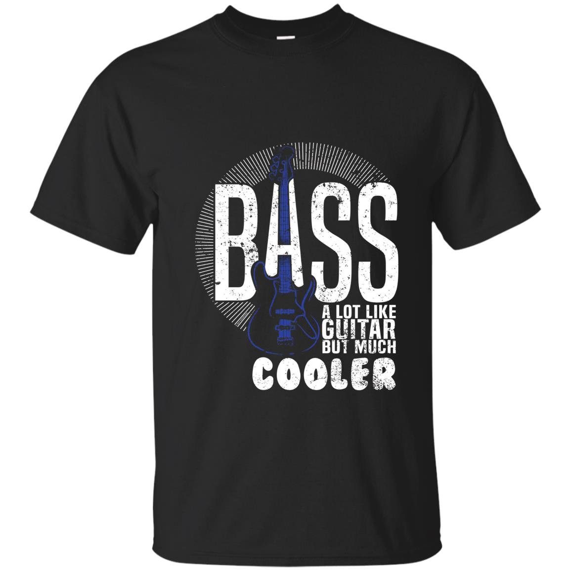 Bass a lot like guitar but much cooler bass player T-shirt