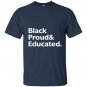 Black proud and educated T-shirt