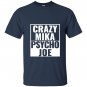Crazy mika psycho joe funny pro trrump morning T-shirt