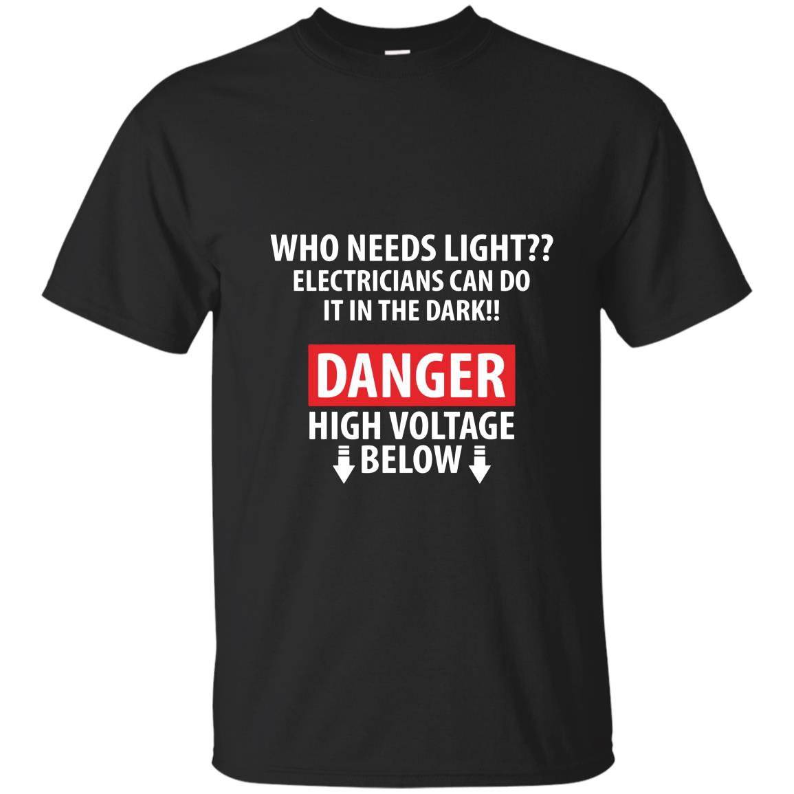 Danger high voltage funny electrician T-shirt