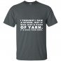 I thought saw spider was yarn dead now funny T-shirt