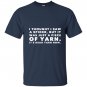 I thought saw spider was yarn dead now funny T-shirt
