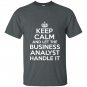Keep calm and let the business analyst handle it T-shirt