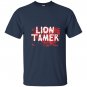 Lion tamer funny animal halloween costume sarcastic T-shirt