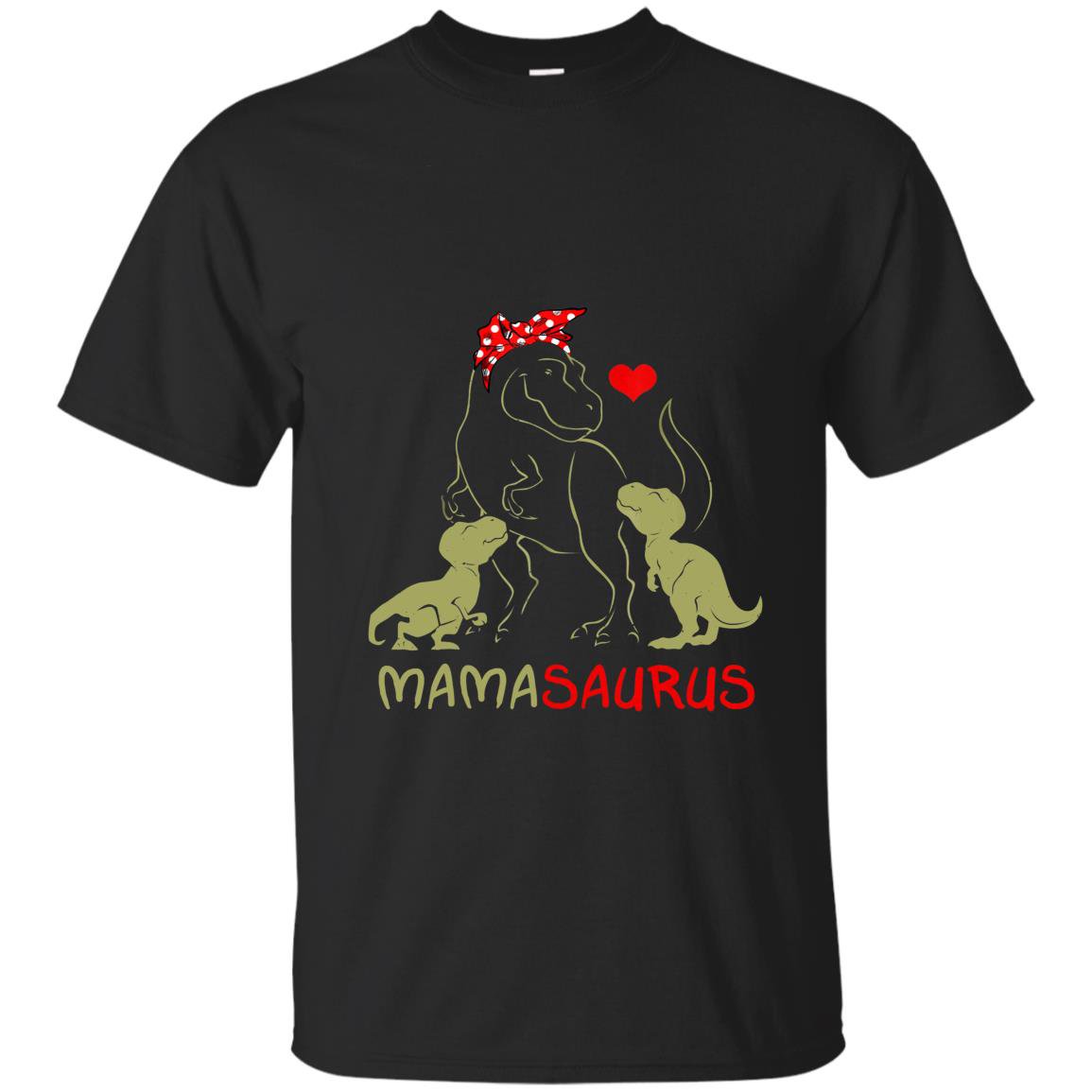 Mamasaurustrex mama i happy have two kid gift T-shirt