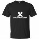 Daddy power fathers day 2017 T-shirt