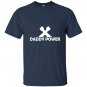 Daddy power fathers day 2017 T-shirt
