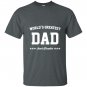 Worlds greatest dad semi finalist fathers day T-shirt