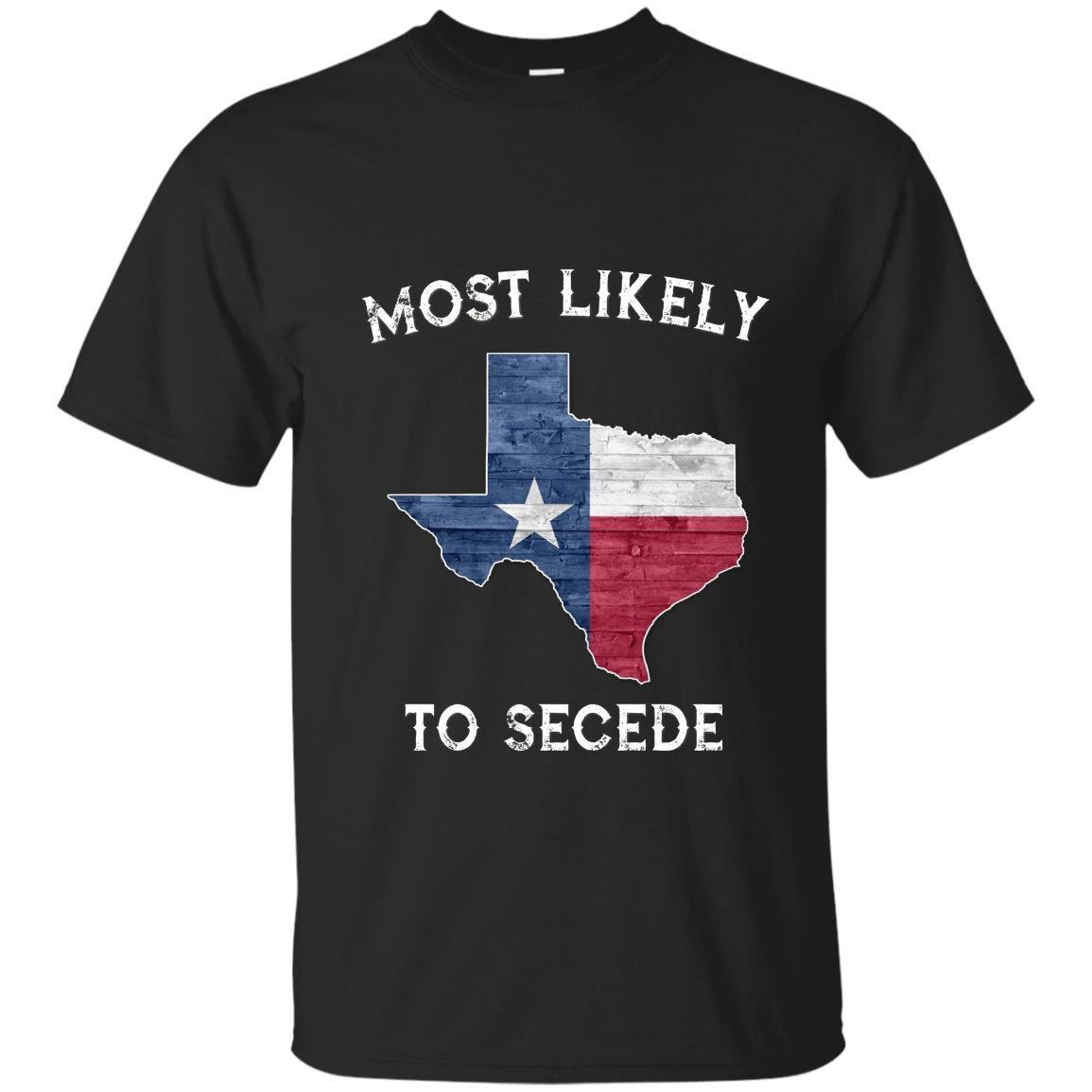Most likely to secede vintage state of texas flag T-shirt