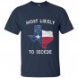 Most likely to secede vintage state of texas flag T-shirt