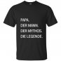 Papa german the myth legend T-shirt