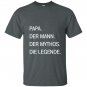 Papa german the myth legend T-shirt