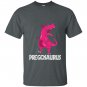 Pregosaurus pregnancy T-shirt