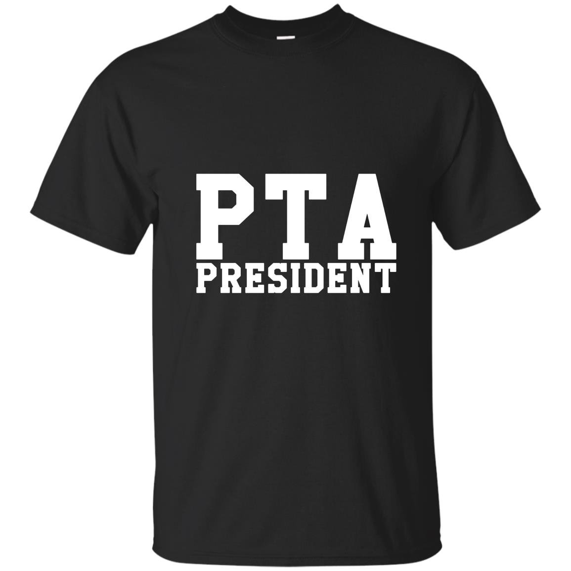 Pta president T-shirt