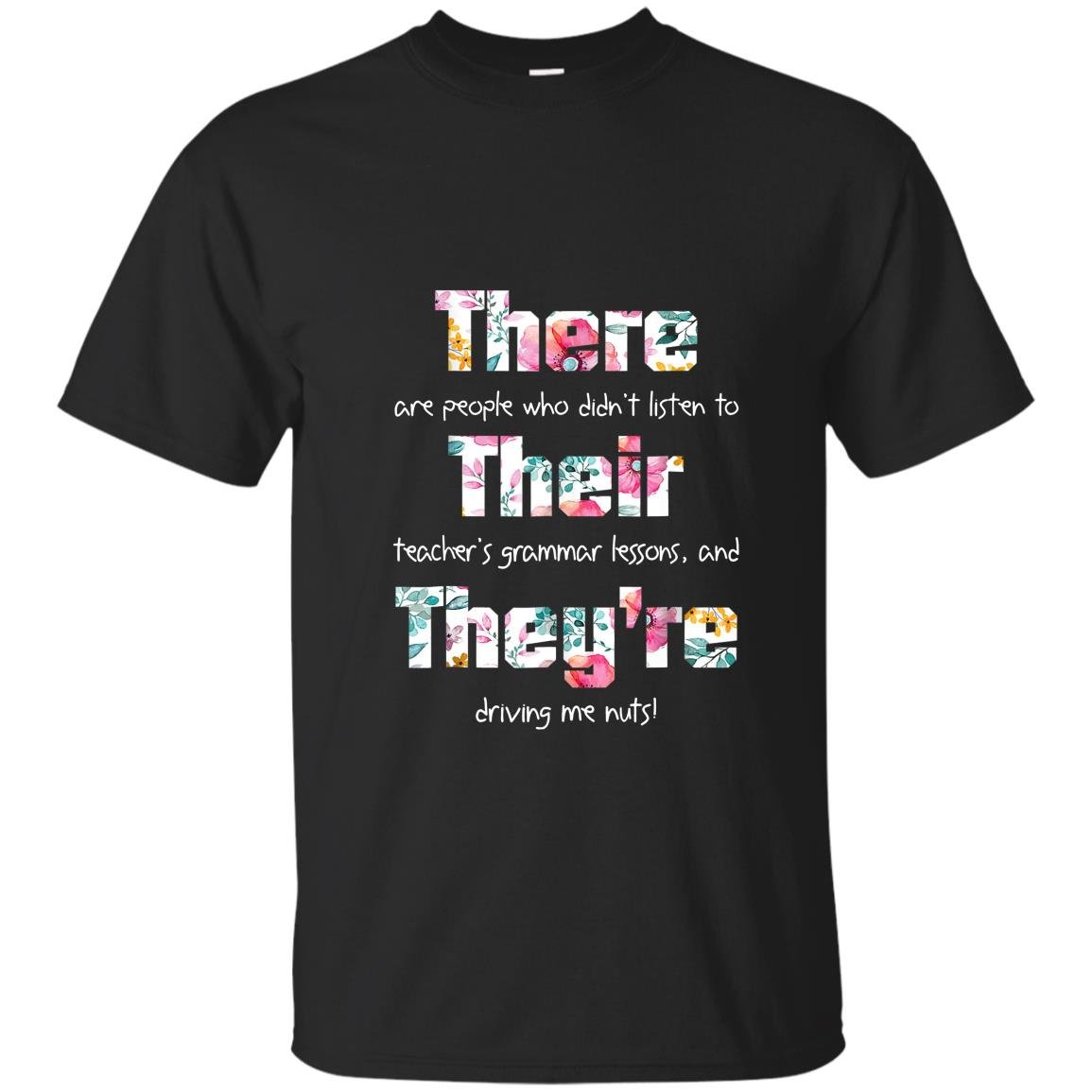 There their theyre english grammar funny teacher T-shirt