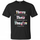 There their theyre english grammar funny teacher T-shirt