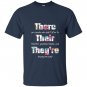 There their theyre english grammar funny teacher T-shirt