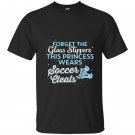 This princess wears soccer cleats cute T-shirt