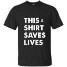 Thissaves lives T-shirt