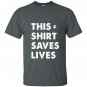 Thissaves lives T-shirt