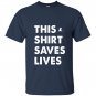 Thissaves lives T-shirt