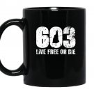 603 new hampshire live free or die Mug Black