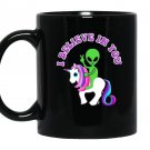 Alien riding a unicorn i believe in you Mug Black
