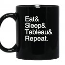 Data analytics eat sleep tableau repeat stem Mug Black