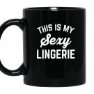 Funny lingerie sarcastic valentines Mug Black