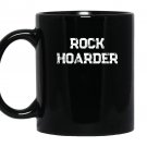 Funny rock hound collector Mug Black