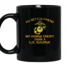 General mattis no better friend quote faded grunge Mug Black