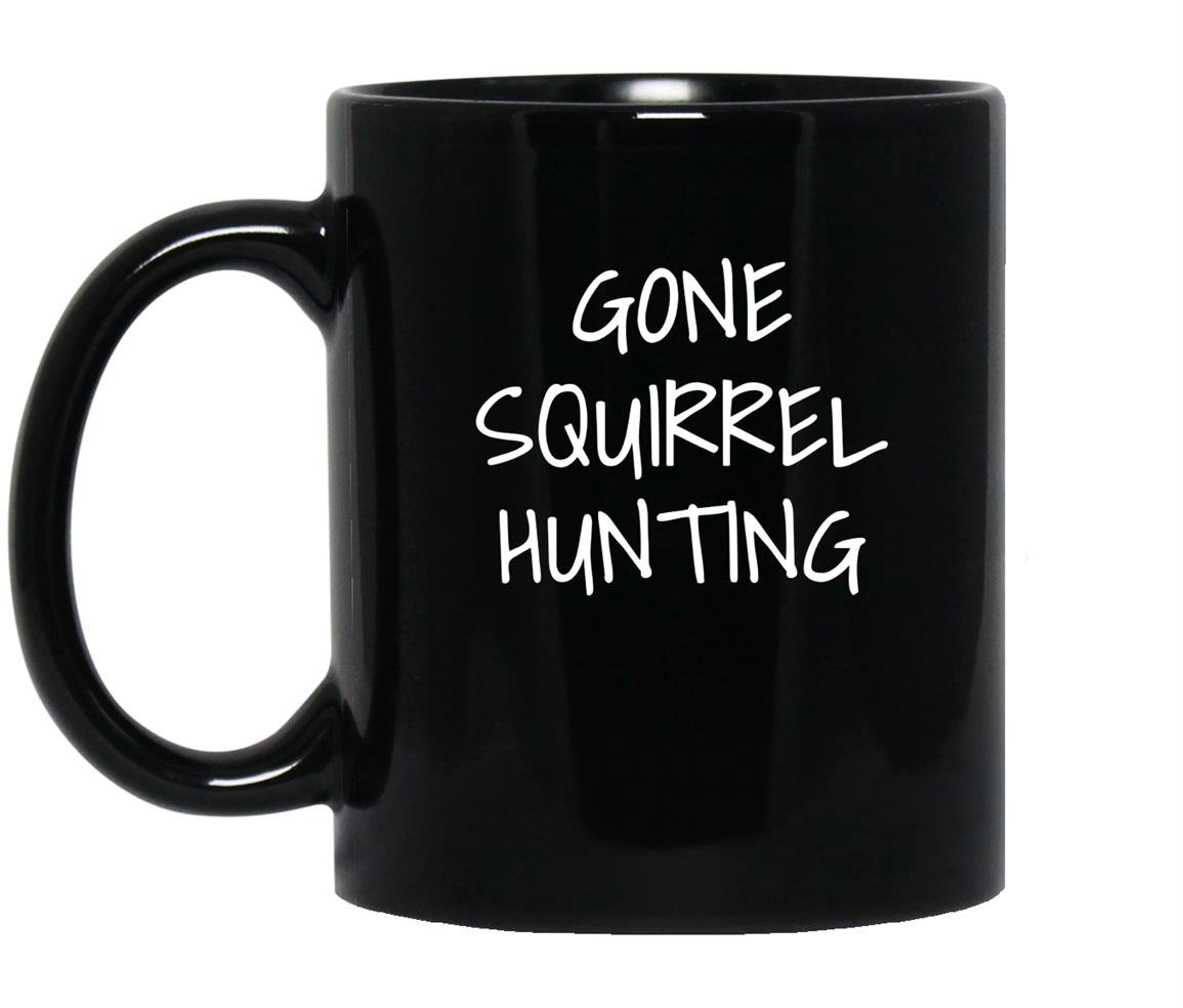 Gone squirrel hunting Mug Black