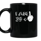 I am 39 plus middle finger funny Mug Black
