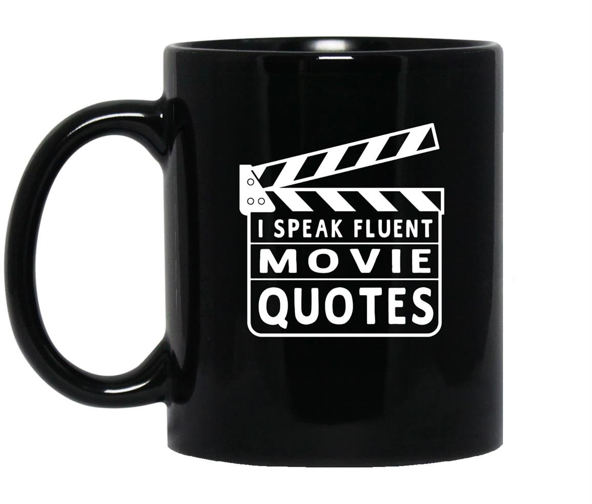 I speak fluent movie quotes funny Mug Black