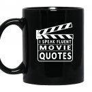 I speak fluent movie quotes funny Mug Black