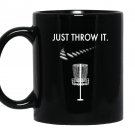 Just throw it white disc golf Mug Black