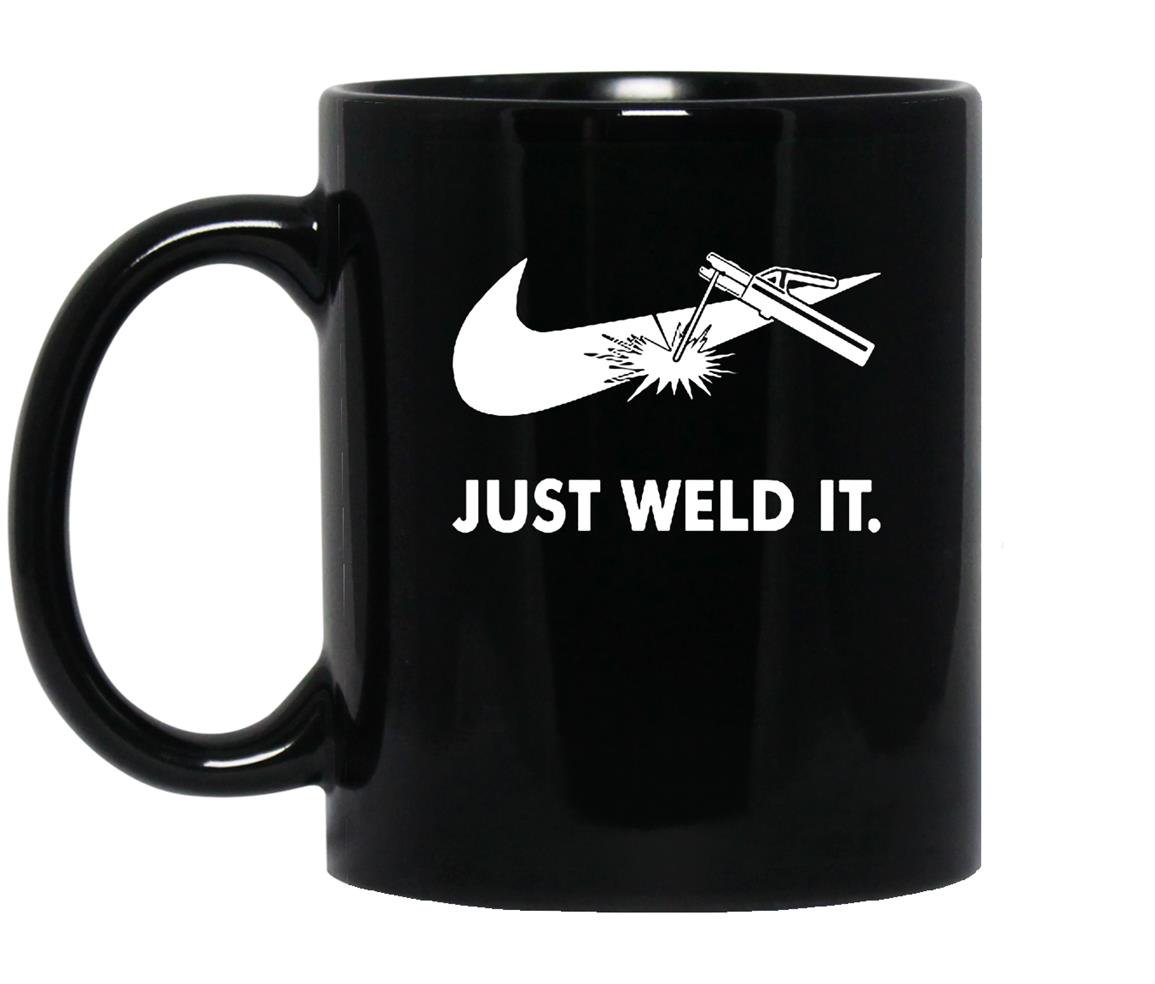 Just weld it funny welder Mug Black