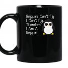 Penguins can’t fly penguin penguin Mug Black