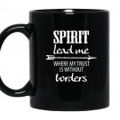 Spirit lead me trust christian arrow borders Mug Black