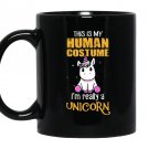 This is my human costume i’m really a unicorn Mug Black