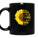 In a world full of grandmas be nana sunflower Mug Black