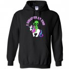 Alien riding a unicorn i believe in you Hoodie
