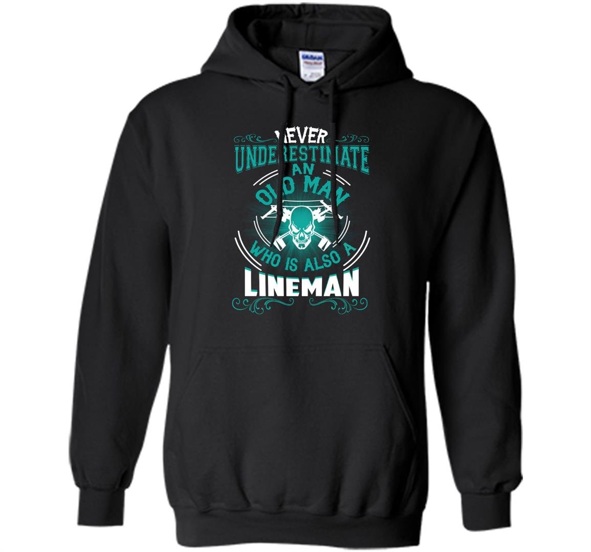 An old man who is also a lineman lineman Hoodie