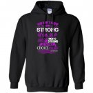 Craniosynostosis being strong is the only choice Hoodie