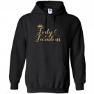 Forty and fabulous 40th birthday gold crown Hoodie
