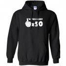 Im this many 50 year old with finger up funny 50th birthday Hoodie