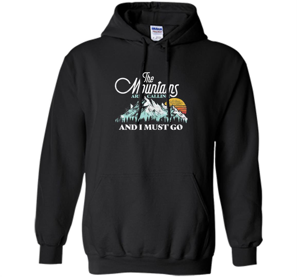 Mountains are calling i must go retro 80s vibe Hoodie